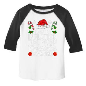 Due To Inflation This Is My Ugly Funny For Christmas Toddler Fine Jersey T-Shirt