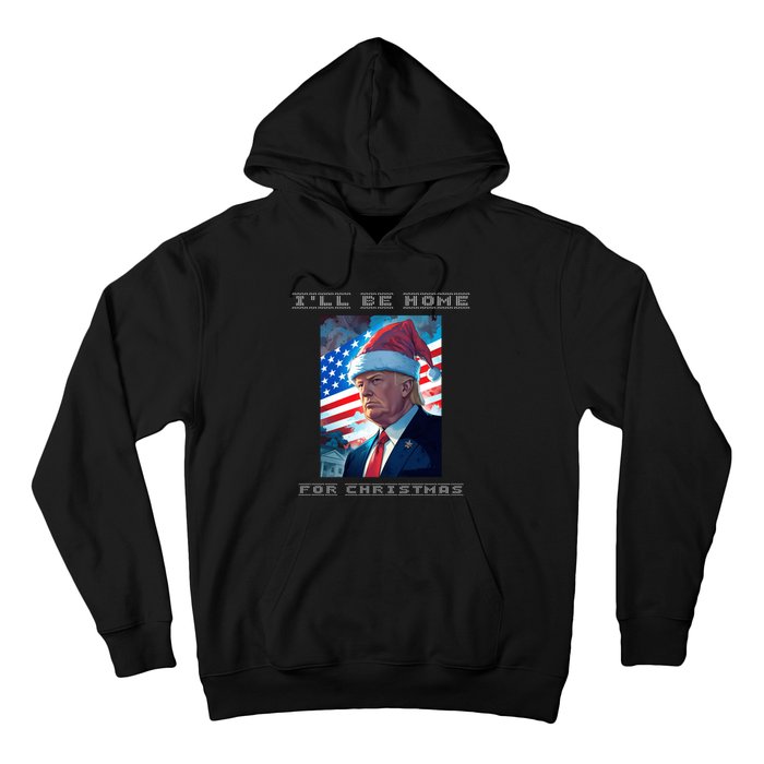 Donald Trump Ill Be Home For Christmas Inauguration Hoodie