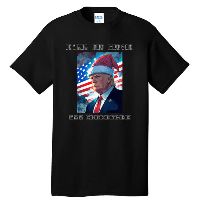 Donald Trump Ill Be Home For Christmas Inauguration Tall T-Shirt