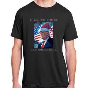 Donald Trump Ill Be Home For Christmas Inauguration Adult ChromaSoft Performance T-Shirt