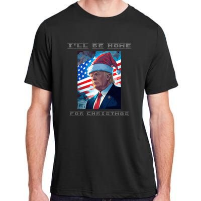 Donald Trump Ill Be Home For Christmas Inauguration Adult ChromaSoft Performance T-Shirt