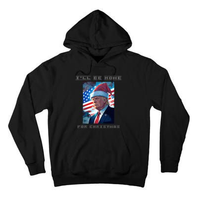 Donald Trump Ill Be Home For Christmas Inauguration Tall Hoodie