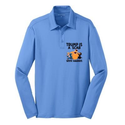 Donald Trump Is A Scab TrumpS A Scab Vote Harris President Silk Touch Performance Long Sleeve Polo