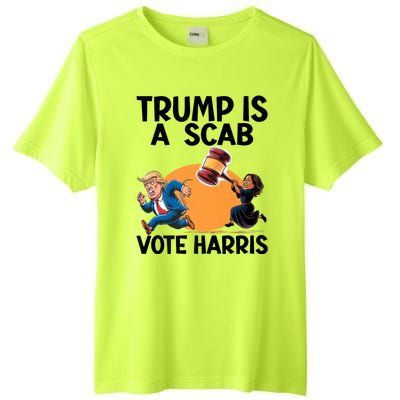 Donald Trump Is A Scab TrumpS A Scab Vote Harris President Tall Fusion ChromaSoft Performance T-Shirt