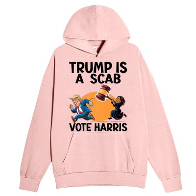 Donald Trump Is A Scab TrumpS A Scab Vote Harris President Urban Pullover Hoodie