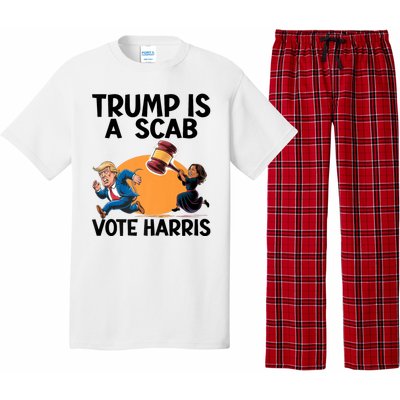 Donald Trump Is A Scab TrumpS A Scab Vote Harris President Pajama Set