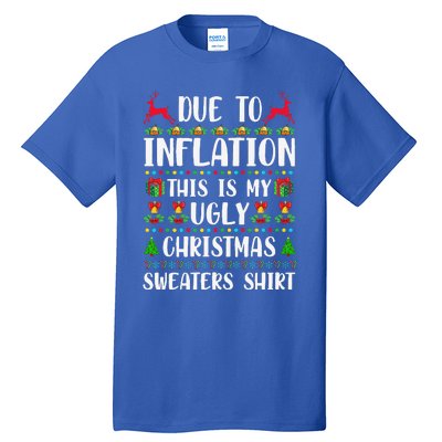 Due To Inflation Ugly Christmas Cute Family Matching Tall T-Shirt