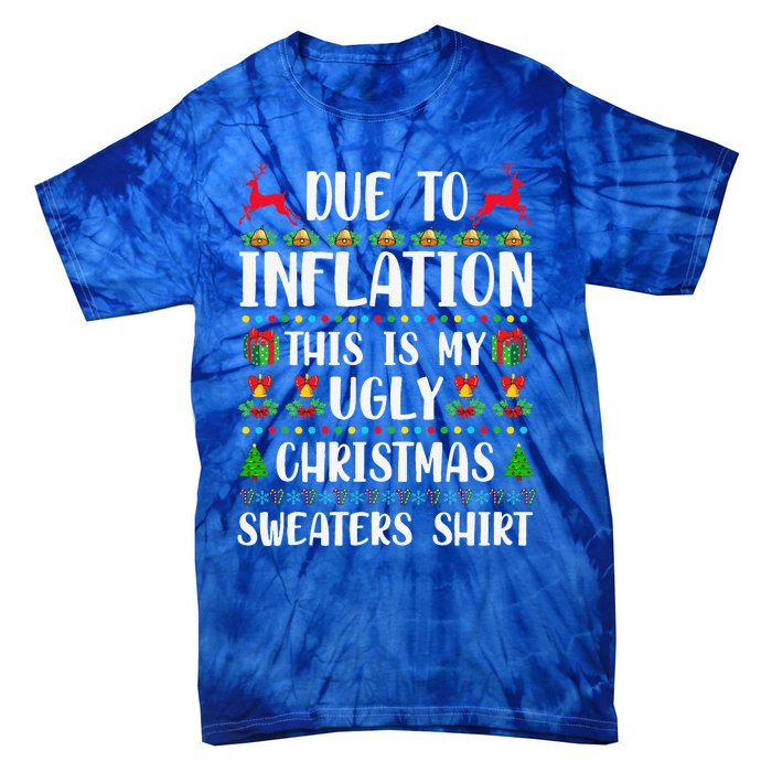 Due To Inflation Ugly Christmas Cute Family Matching Tie-Dye T-Shirt