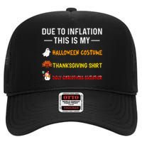 Due To Inflation This Is My Funny Halloween Costume High Crown Mesh Back Trucker Hat