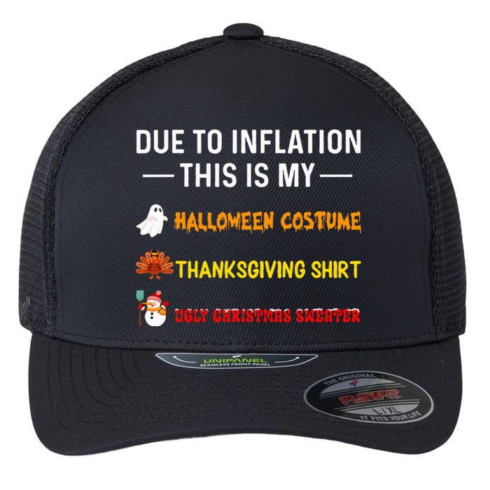 Due To Inflation This Is My Funny Halloween Costume Flexfit Unipanel Trucker Cap