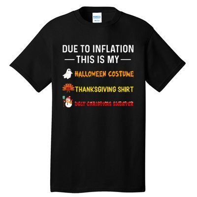 Due To Inflation This Is My Funny Halloween Costume Tall T-Shirt