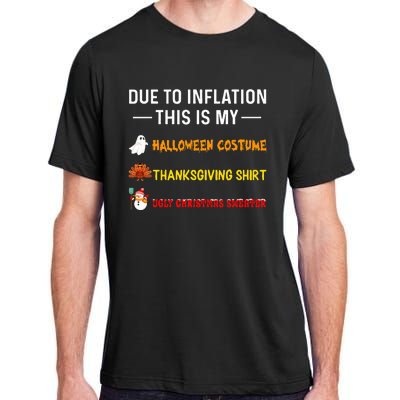 Due To Inflation This Is My Funny Halloween Costume Adult ChromaSoft Performance T-Shirt