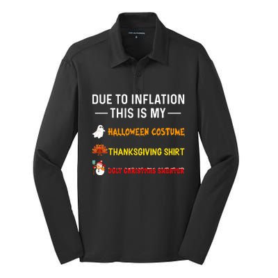 Due To Inflation This Is My Funny Halloween Costume Silk Touch Performance Long Sleeve Polo