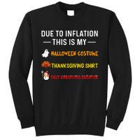 Due To Inflation This Is My Funny Halloween Costume Tall Sweatshirt