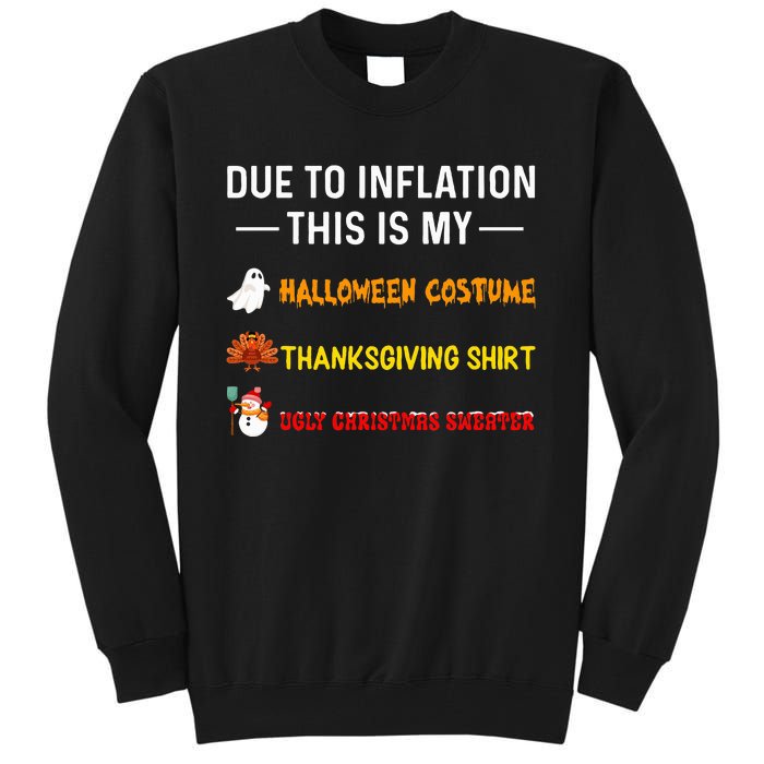 Due To Inflation This Is My Funny Halloween Costume Tall Sweatshirt