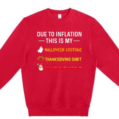 Due To Inflation This Is My Funny Halloween Costume Premium Crewneck Sweatshirt