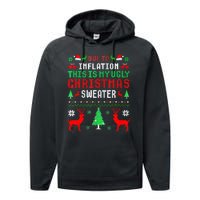 Due To Inflation This Is My Ugly Sweater For Christmas 2024 Performance Fleece Hoodie