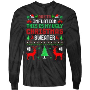 Due To Inflation This Is My Ugly Sweater For Christmas 2024 Tie-Dye Long Sleeve Shirt