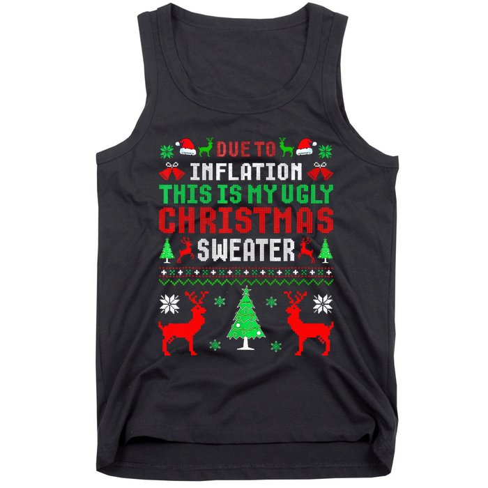 Due To Inflation This Is My Ugly Sweater For Christmas 2024 Tank Top