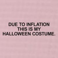 Due To Inflation This Is My Halloween Costume Generic Funny 25L Jumbo Tote