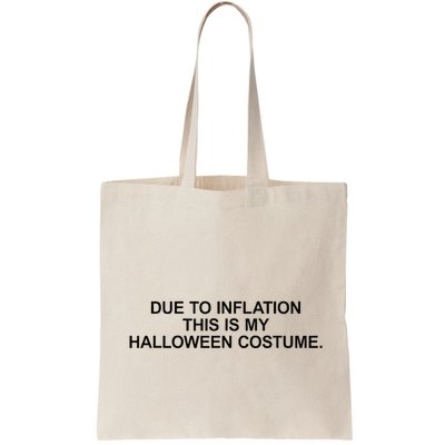 Due To Inflation This Is My Halloween Costume Generic Funny Bag