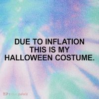 Due To Inflation This Is My Halloween Costume Generic Funny Legacy Tie Dye Trucker Hat