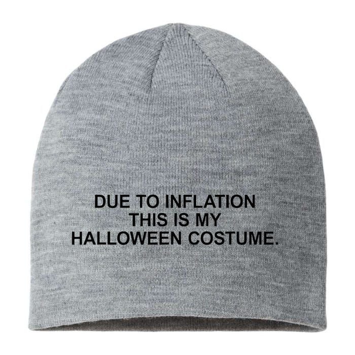 Due To Inflation This Is My Halloween Costume Generic Funny Sustainable Beanie