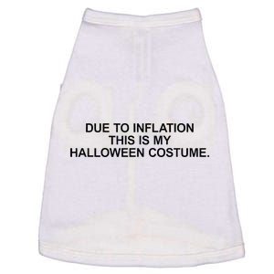 Due To Inflation This Is My Halloween Costume Generic Funny Doggie Tank