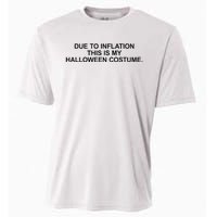 Due To Inflation This Is My Halloween Costume Generic Funny Cooling Performance Crew T-Shirt