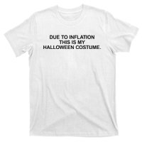 Due To Inflation This Is My Halloween Costume Generic Funny T-Shirt