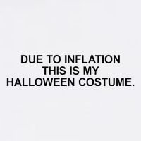 Due To Inflation This Is My Halloween Costume Generic Funny Sustainable Bucket Hat