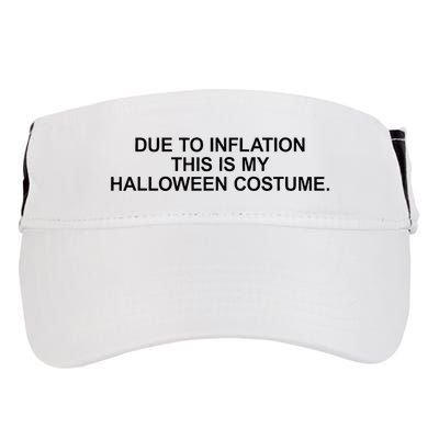 Due To Inflation This Is My Halloween Costume Generic Funny Adult Drive Performance Visor