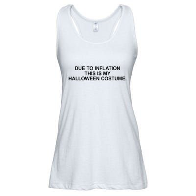 Due To Inflation This Is My Halloween Costume Generic Funny Ladies Essential Flowy Tank