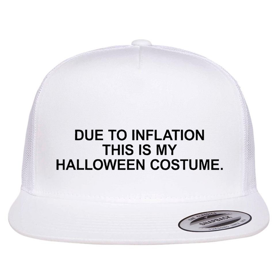Due To Inflation This Is My Halloween Costume Generic Funny Flatbill Hat