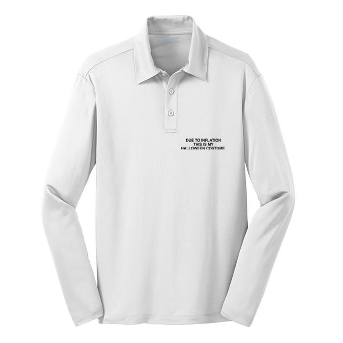 Due To Inflation This Is My Halloween Costume Generic Funny Silk Touch Performance Long Sleeve Polo