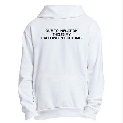 Due To Inflation This Is My Halloween Costume Generic Funny Urban Pullover Hoodie