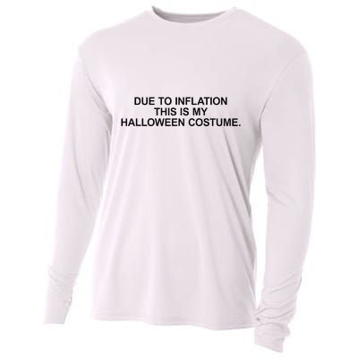 Due To Inflation This Is My Halloween Costume Generic Funny Cooling Performance Long Sleeve Crew