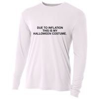 Due To Inflation This Is My Halloween Costume Generic Funny Cooling Performance Long Sleeve Crew