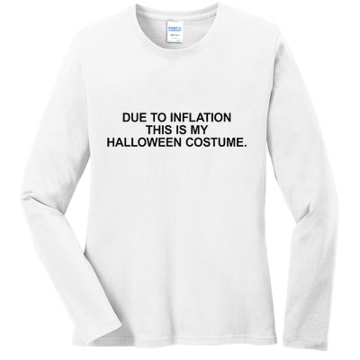 Due To Inflation This Is My Halloween Costume Generic Funny Ladies Long Sleeve Shirt