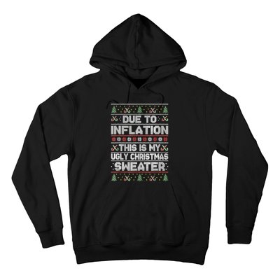 Due To Inflation This Is My Ugly Sweater Family Christmas Hoodie