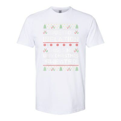 Due To Inflation This Is My Ugly Sweater Family Christmas Softstyle® CVC T-Shirt