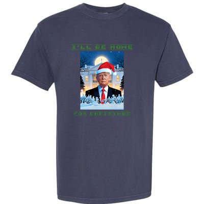 Donald Trump Ill Be Home For Christmas Inauguration Garment-Dyed Heavyweight T-Shirt