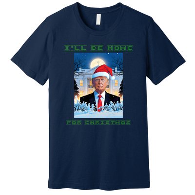 Donald Trump Ill Be Home For Christmas Inauguration Premium T-Shirt