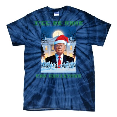 Donald Trump Ill Be Home For Christmas Inauguration Tie-Dye T-Shirt