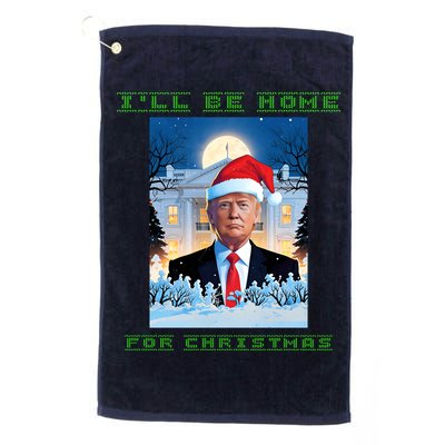 Donald Trump Ill Be Home For Christmas Inauguration Platinum Collection Golf Towel