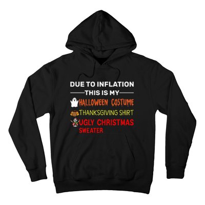 Due to Inflation This is My Halloween Thanksgiving Hoodie