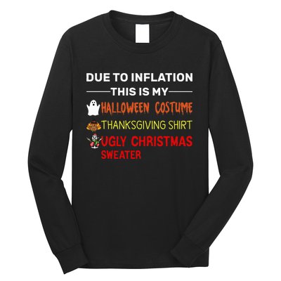 Due to Inflation This is My Halloween Thanksgiving Long Sleeve Shirt