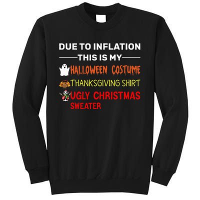 Due to Inflation This is My Halloween Thanksgiving Sweatshirt