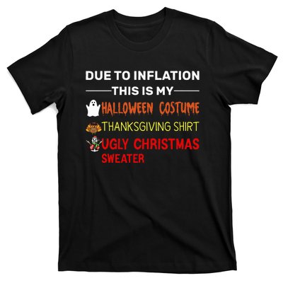 Due to Inflation This is My Halloween Thanksgiving T-Shirt