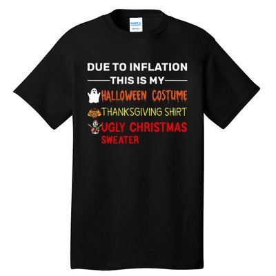 Due to Inflation This is My Halloween Thanksgiving Tall T-Shirt